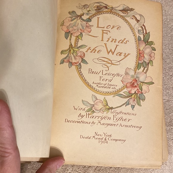 1904, Rare Antique Book, ‘Love Finds the Way’ by Paul Leicester Ford - Picture 2 of 16